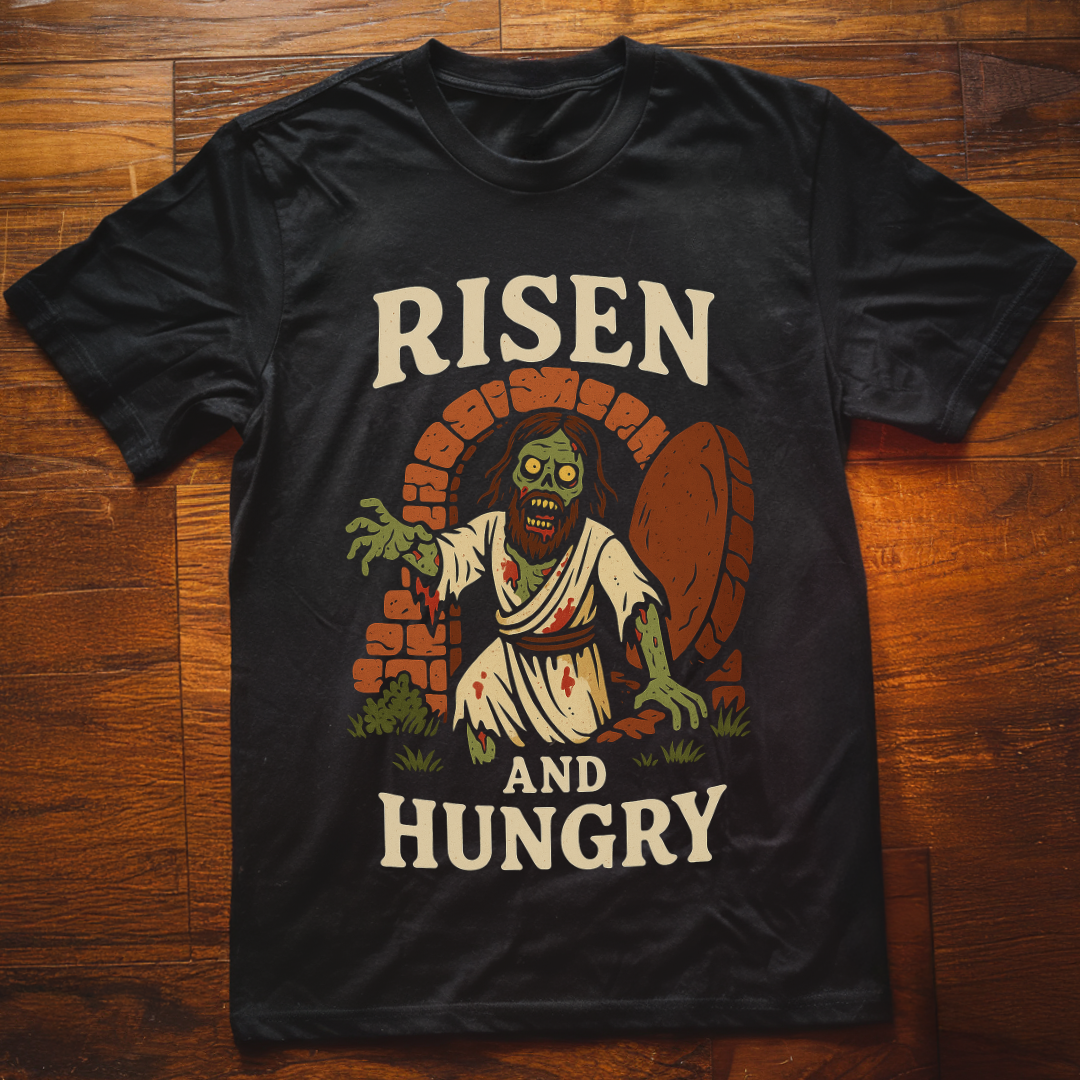 Risen and Hungry T-Shirt