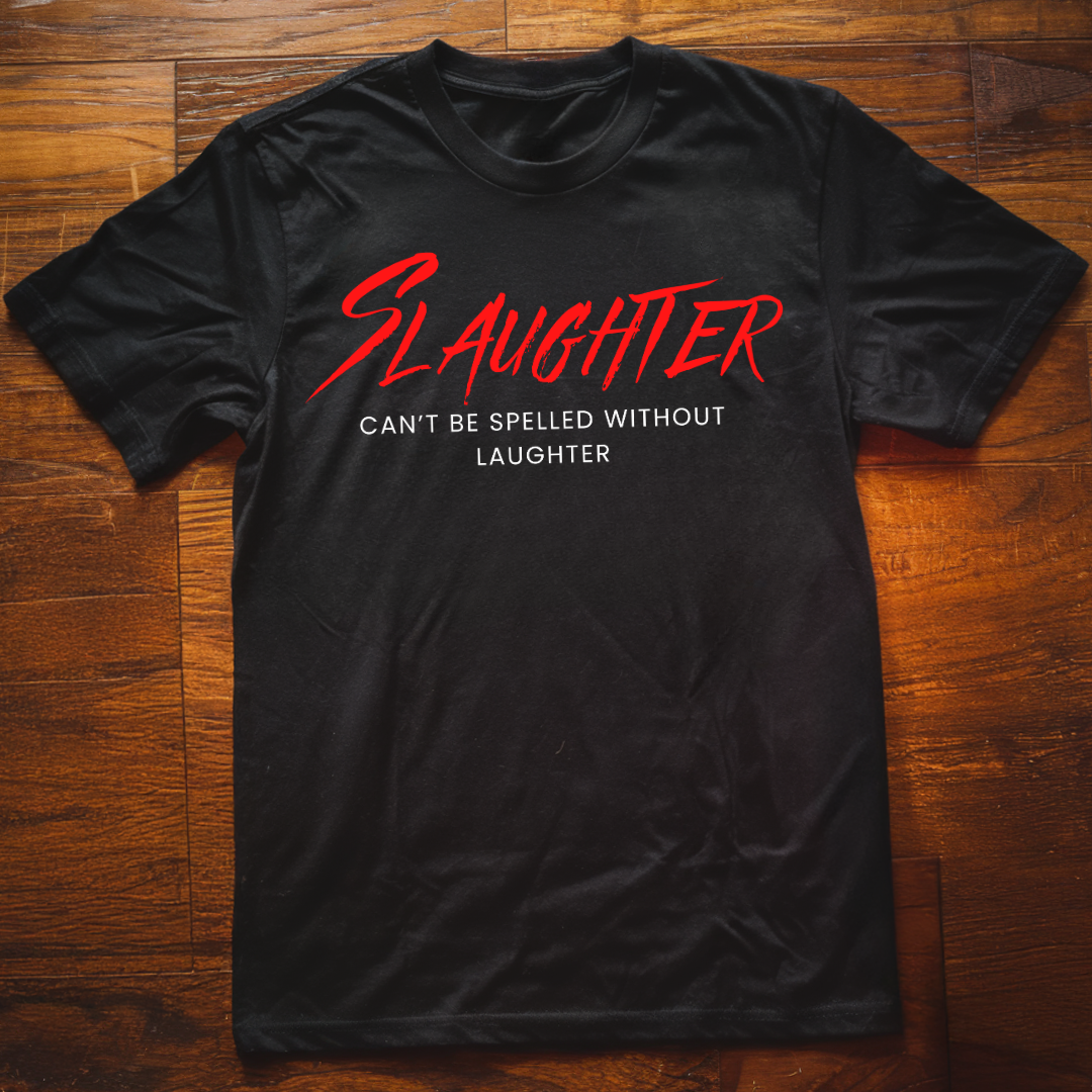 Slaughter T-Shirt