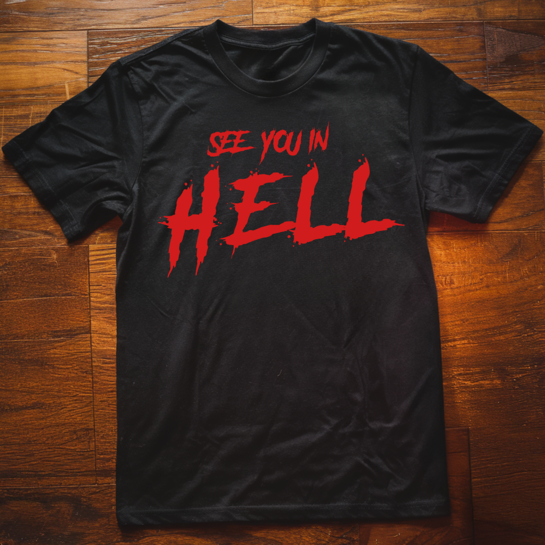 See You in Hell T-Shirt