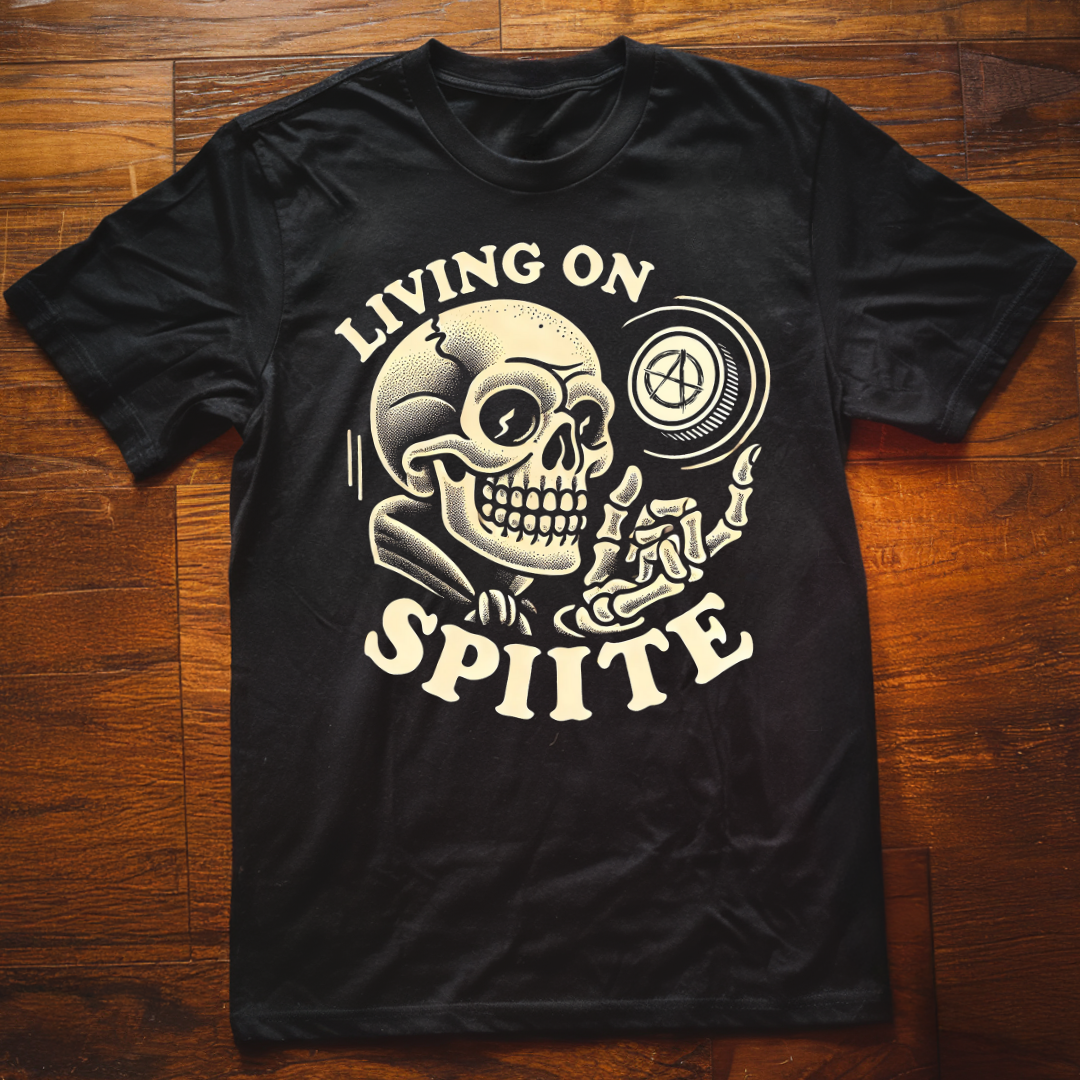 Living on Spite T-Shirt