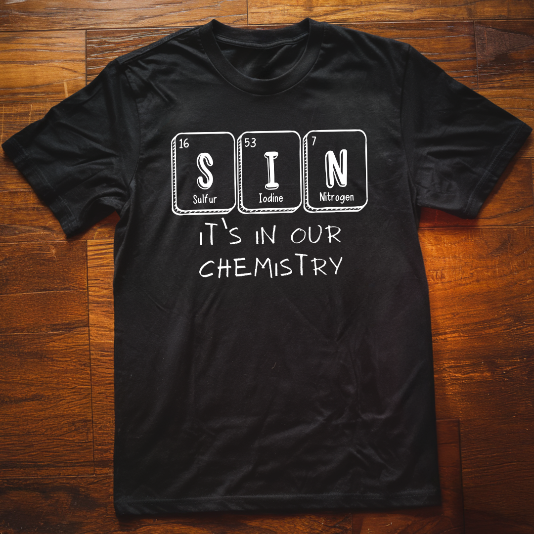 Chemistry of Sin T-Shirt