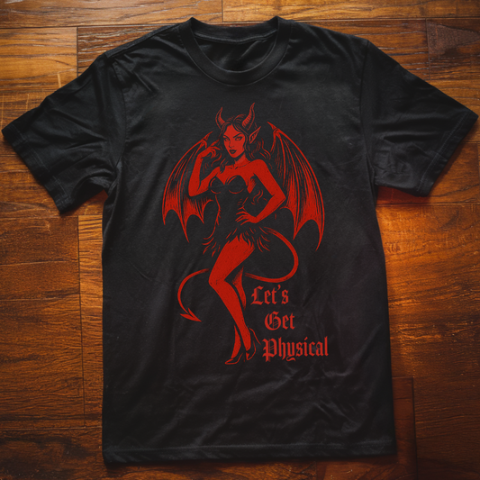 Let's Get Physical  T-Shirt