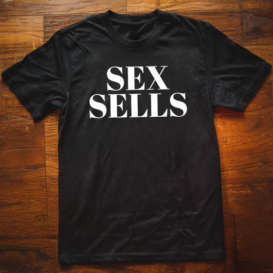 Sex Sells T-Shirt