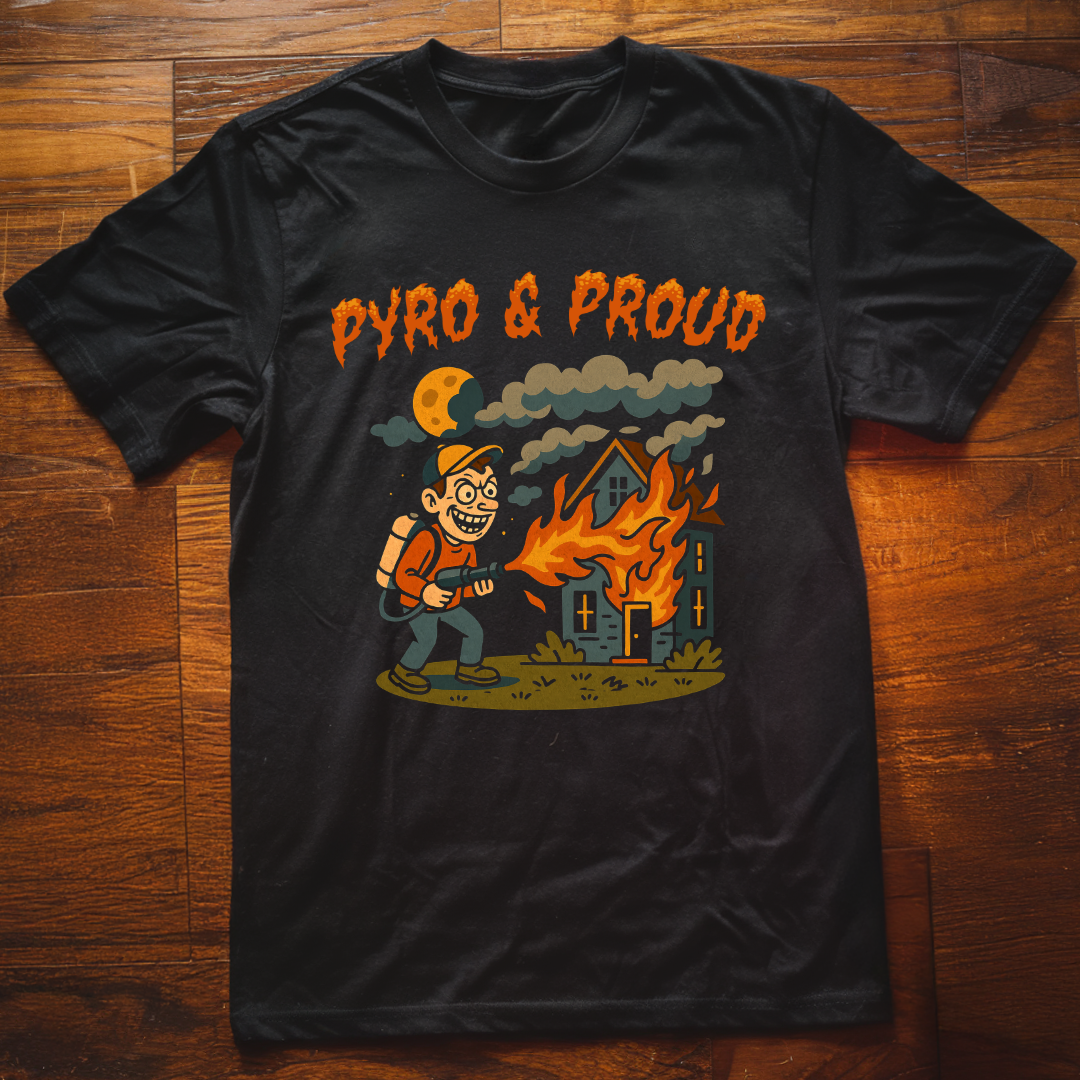 Pyro & Proud T-Shirt