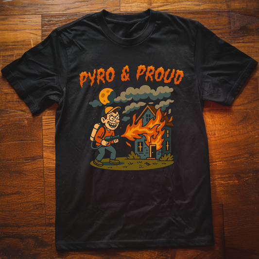Pyro & Proud T-Shirt
