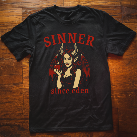 Sinner Since Eden  T-Shirt