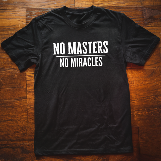 No Masters T-Shirt