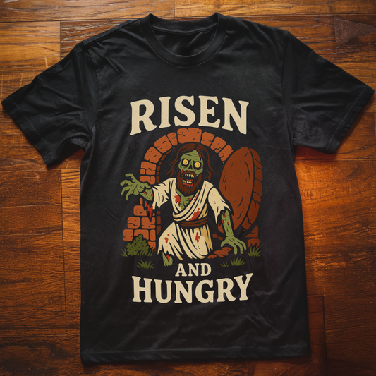 Risen and Hungry T-Shirt
