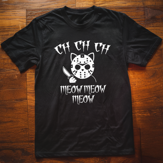 Ch Ch Meow  T-Shirt