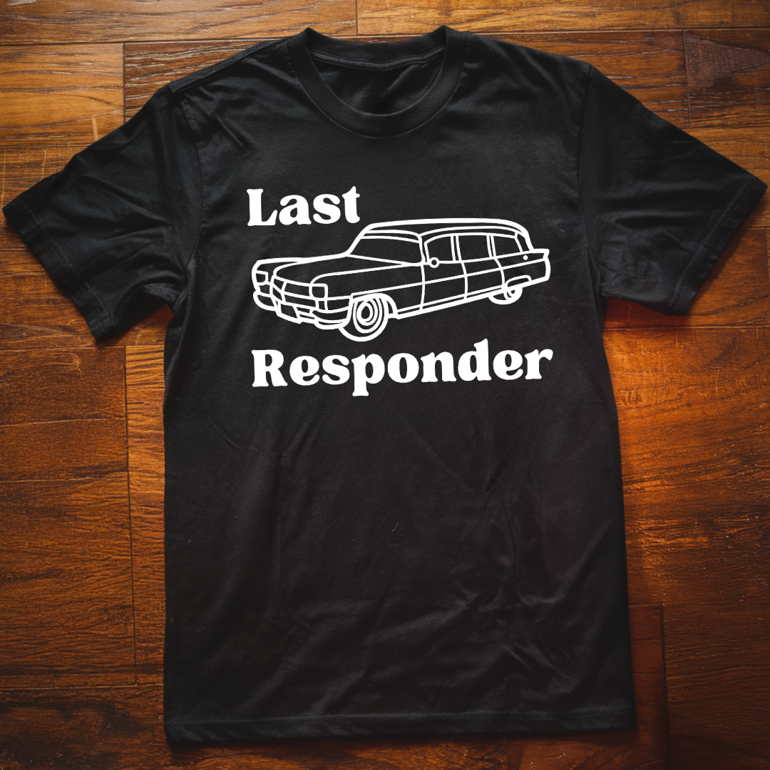 Last Responder T-Shirt