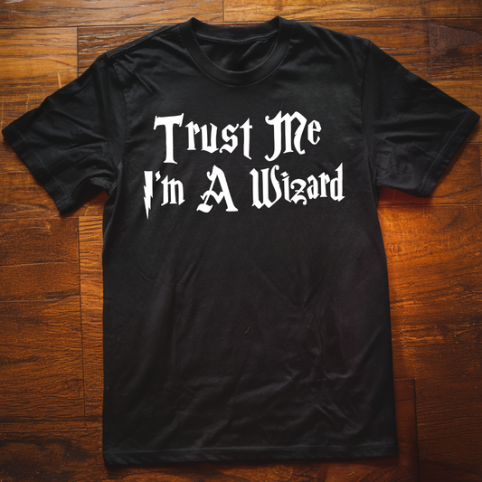 Trust Me I'm A Wizard  T-Shirt